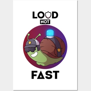 Loud Not Fast Posters and Art